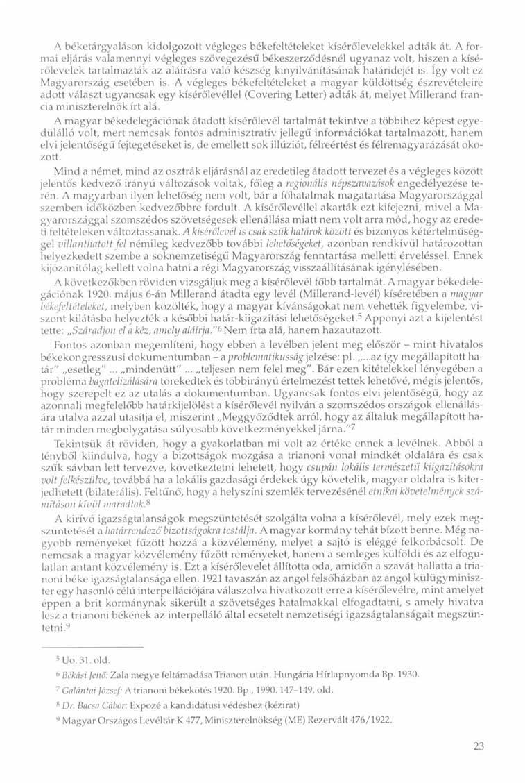 A béketárgyaláson kidolgozott végleges békefeltételeket kísérőlevelekkel adták át.