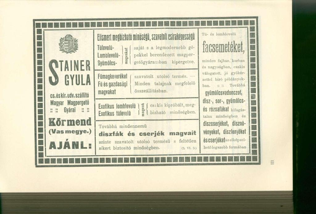 s TAINER GYULA cs. és kir, udv. szállít ó Magyar Magperget ő II II II Körmend (Vas megye.