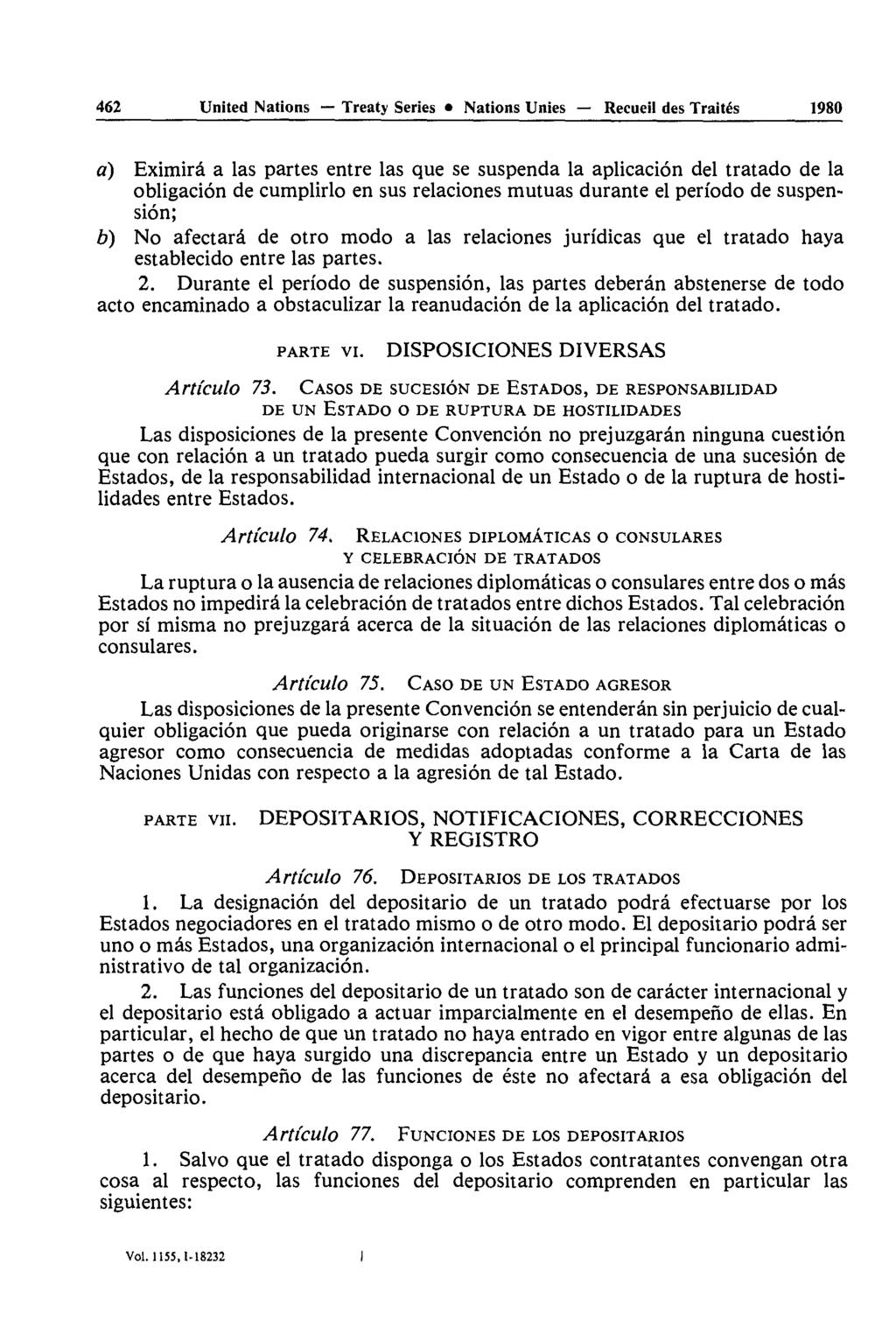 462 United Nations Treaty Series Nations Unies Recueil des Traités 1980 a) Eximirâ a las partes entre las que se suspenda la aplicaciôn del tratado de la obligation de cumplirlo en sus relaciones