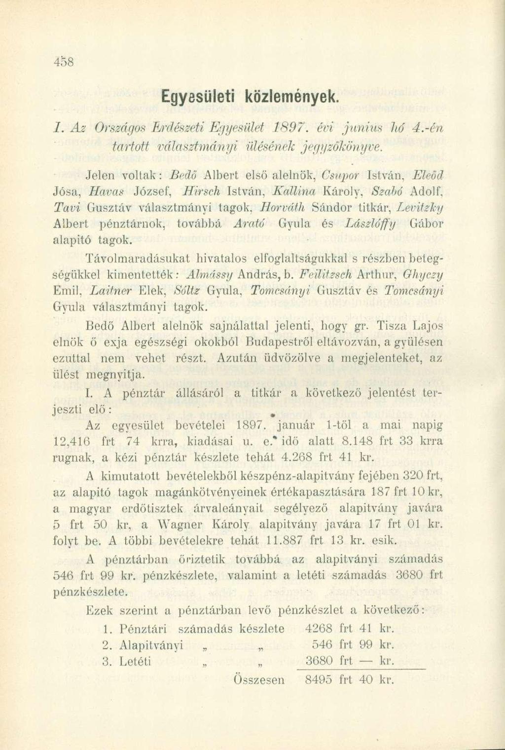 Egyesületi közlemények. 1. Az Országos Erdészeti Egyesület 1897. évi június hó 4.-én tartott választmányi ülésének jegyzökönyve.