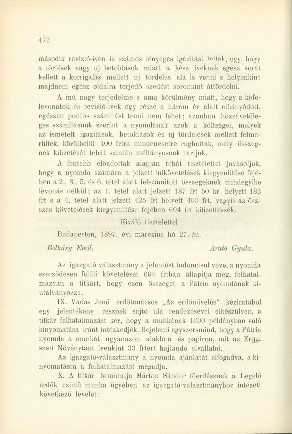 második revizió-iven is számos Jényeges igazítást tettek, ugy.