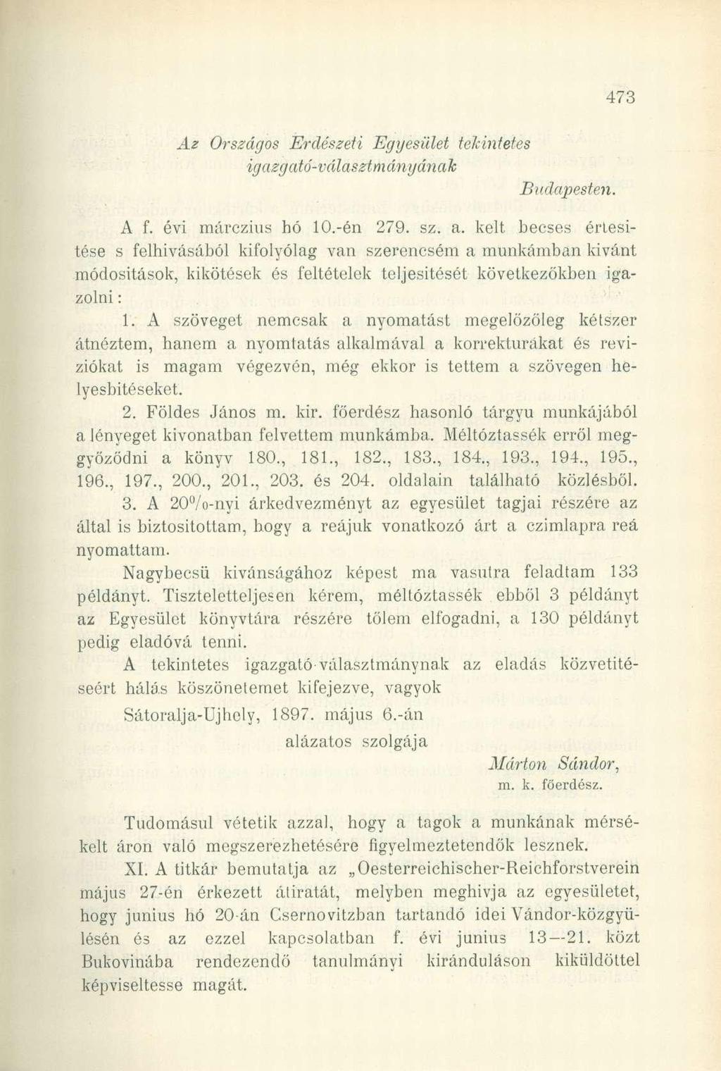 Az Országos Erdészeti Egyesület tekintetes igazyató-választmányának Budapesten. A f. évi márczius hó 10.-én 279. sz. a.