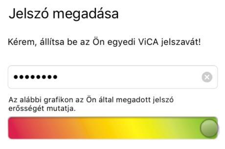 ViCA jelszó megadása A ViCA jelszót az alkalmazás első használatakor kell beállítania.