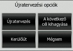 Egy új ablakot nyit, ahol négy lehetõség közül választhatunk. Ezek közül választva módosíthatjuk az aktív útvonalat.