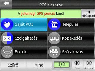 A keresési eredmények egy referenciaponttól való távolság szerint rendezettek (a legközelebbi van legelöl). Ez a keresési középpont a képernyõ felsõ részén olvasható.