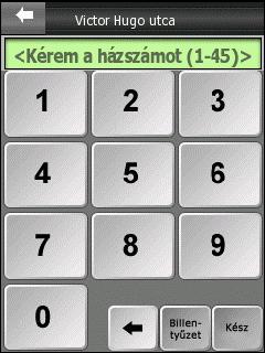 utolsó betût, használja a szóközt, ha több szót kíván bevinni, végül bökjön a
