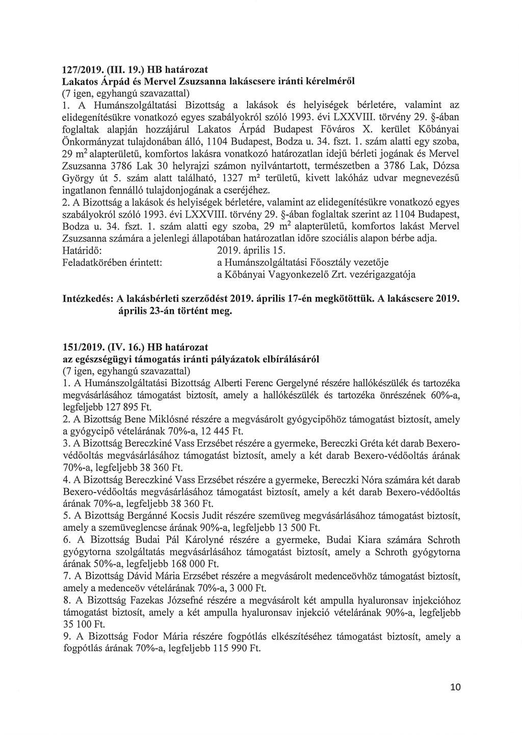 127/2019. (III. 19.) HB határozat Lakatos Árpád és Mervel Zsuzsanna lakáscsere iránti kérelméről 1.