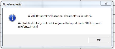 1.2 VIBER átutalási megbízás 6. Hogyan tudok VIBER átutalási megbízást rögzíteni? Milyen adatokra lesz szükségem?