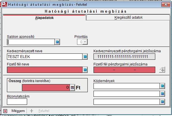 A Hatósági átutalási megbízás bankon belüli és bankon kívüli forint tranzakciót is jelent. A tranzakció rögzítéséhez kattintson a Felvitel ikonra!