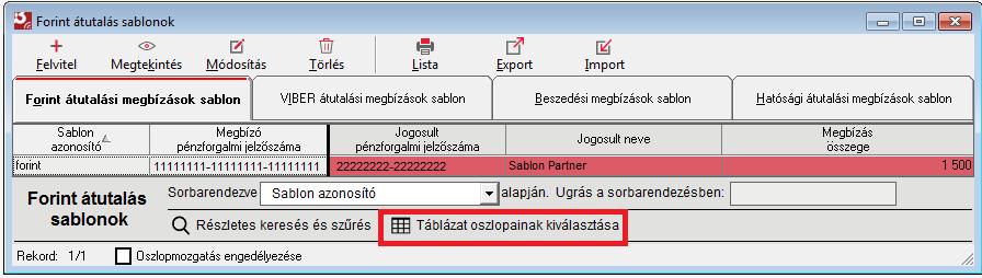 A listában megjelenő adatok személyre szabása a Táblázat oszlopainak kiválasztása gombra kattintva lehetséges.