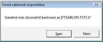 Ha a más elérési útvonal megadását választotta, azaz az Igen gombra kattintott, az alábbi ablak jelenik meg, ahol lehetősége van