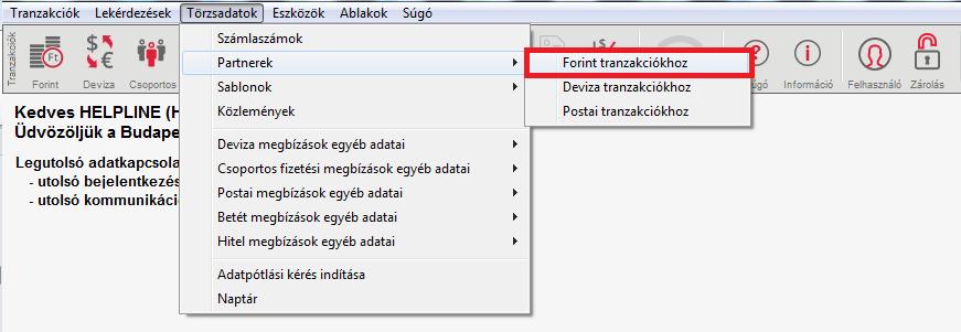 5. Partnerek 17. Hogyan rögzíthetek partnert? A rendszer a tranzakció kategóriákhoz kapcsolódó partnereit külön kezeli.