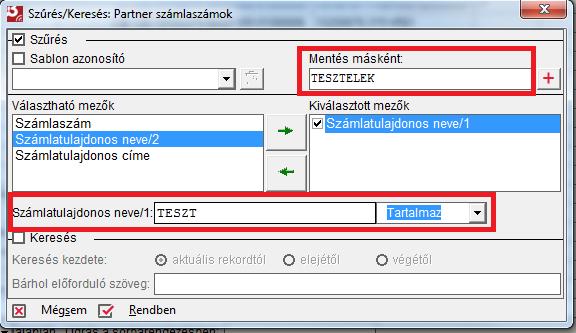 A gyakran használt szűrési műveletekről sablon is készíthető, amelynek segítségével leegyszerűsíti a későbbi szűréseket. A Sablon azonosító legördülő menü a már rögzített sablonokat tartalmazza.