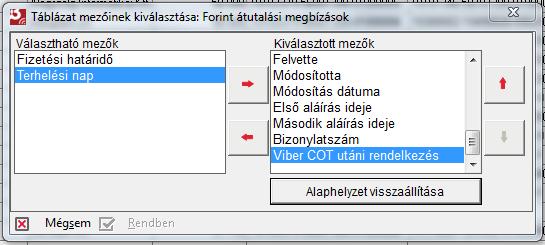 Az Alaphelyzet visszaállítása gombra kattintva az összes elérhető adat meg fog jelenni. A nyilak segítségével helyezheti át a kijelölt mezőt.