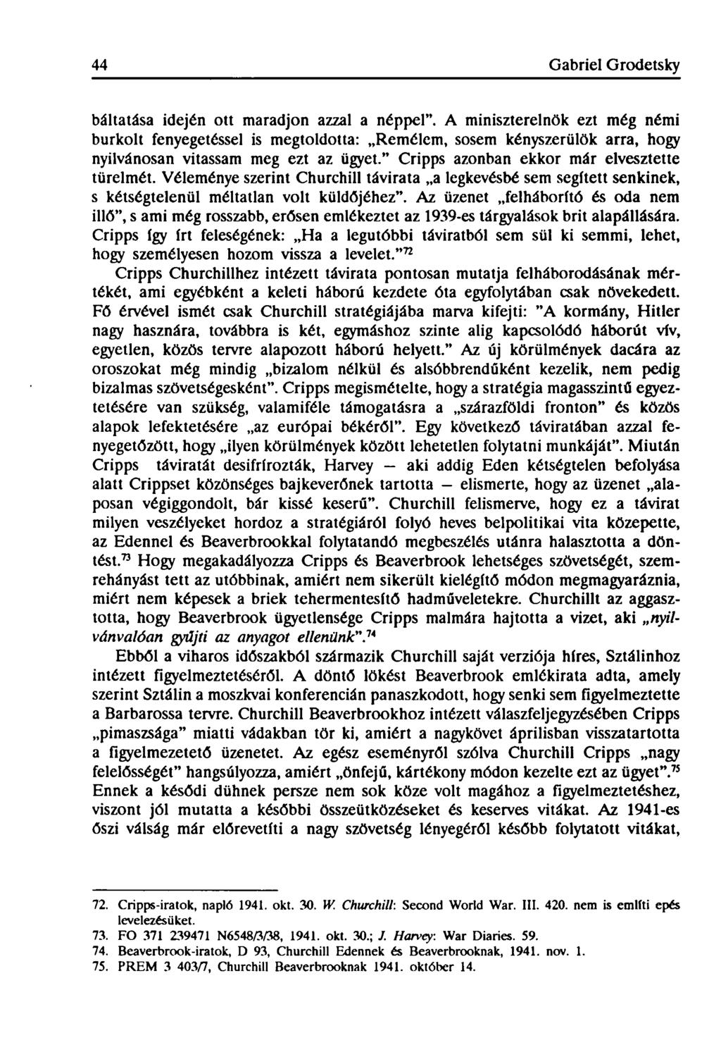 44 Gabriel Grodetsky báltatása idején ott maradjon azzal a néppel".