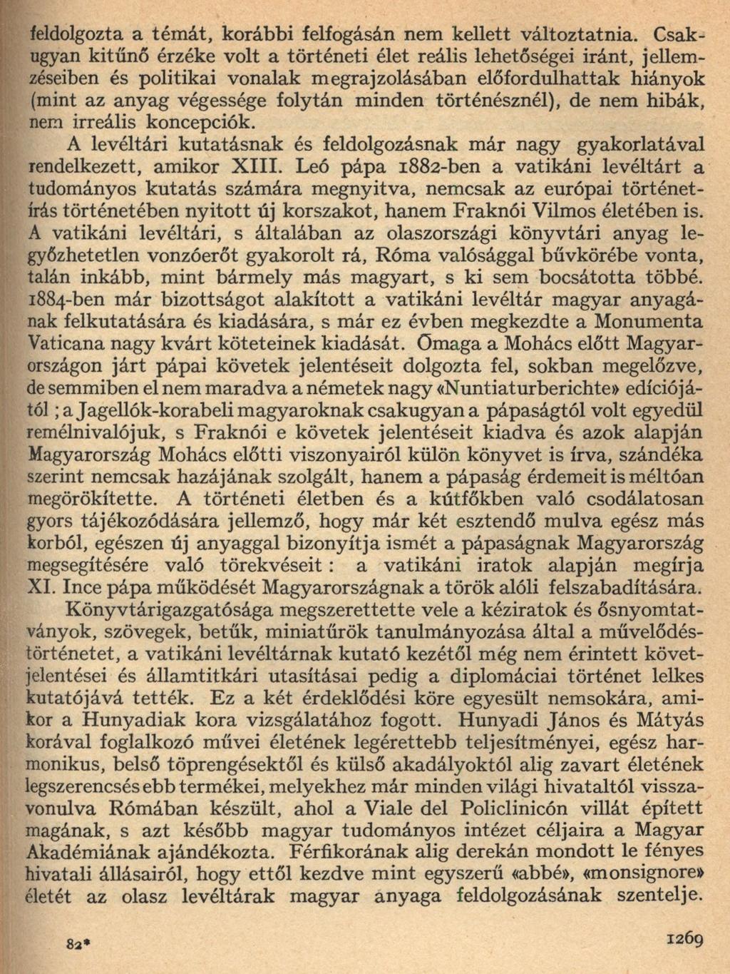 feldolgozta a tém át, korábbi felfogásán nem kellett változtatnia.