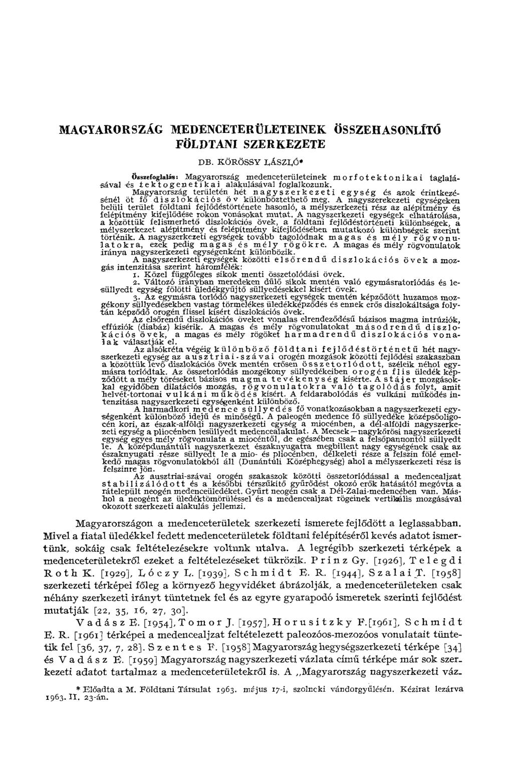 MAGYARORSZÁG MEDENCETERÜLETEINEK. ÖSSZEHASONLÍTÓ FÖLDTANI SZERKEZETE DB. KÖRÖSSY LÂSZI.