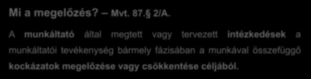 A veszélyhelyzetben a sérülés vagy az
