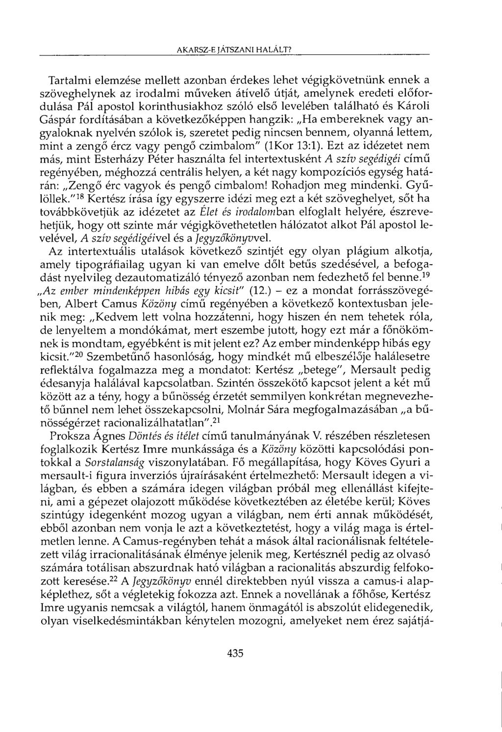 AKARSZ-E JÁTSZANI HALÁLT?