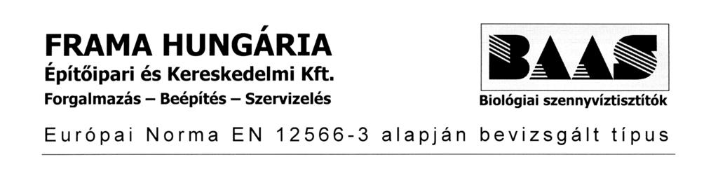 1. szám ÖNKORMÁNYZATOK KÖZLÖNYE 113 A FRAMA HUNGÁRIA Építõipari és Kereskedelmi Kft.