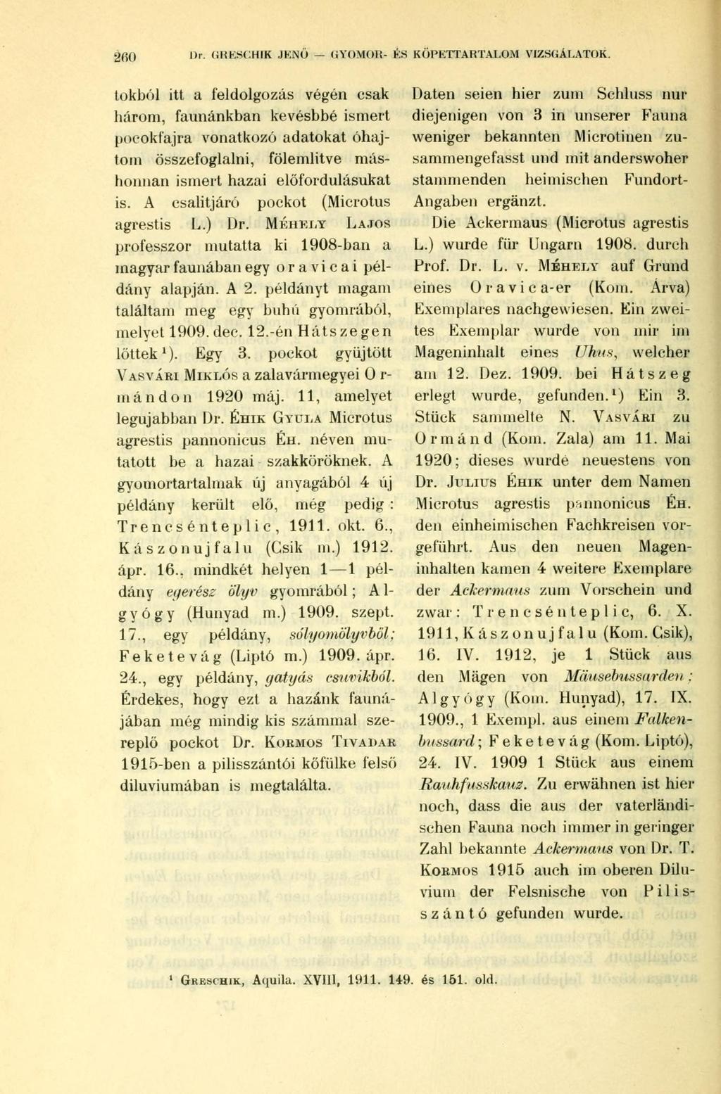 2f>0 Or. GRESCHIK JENŐ GYOMOK- ÉS KÖPETTARTALOM VIZSGÁLATOK.