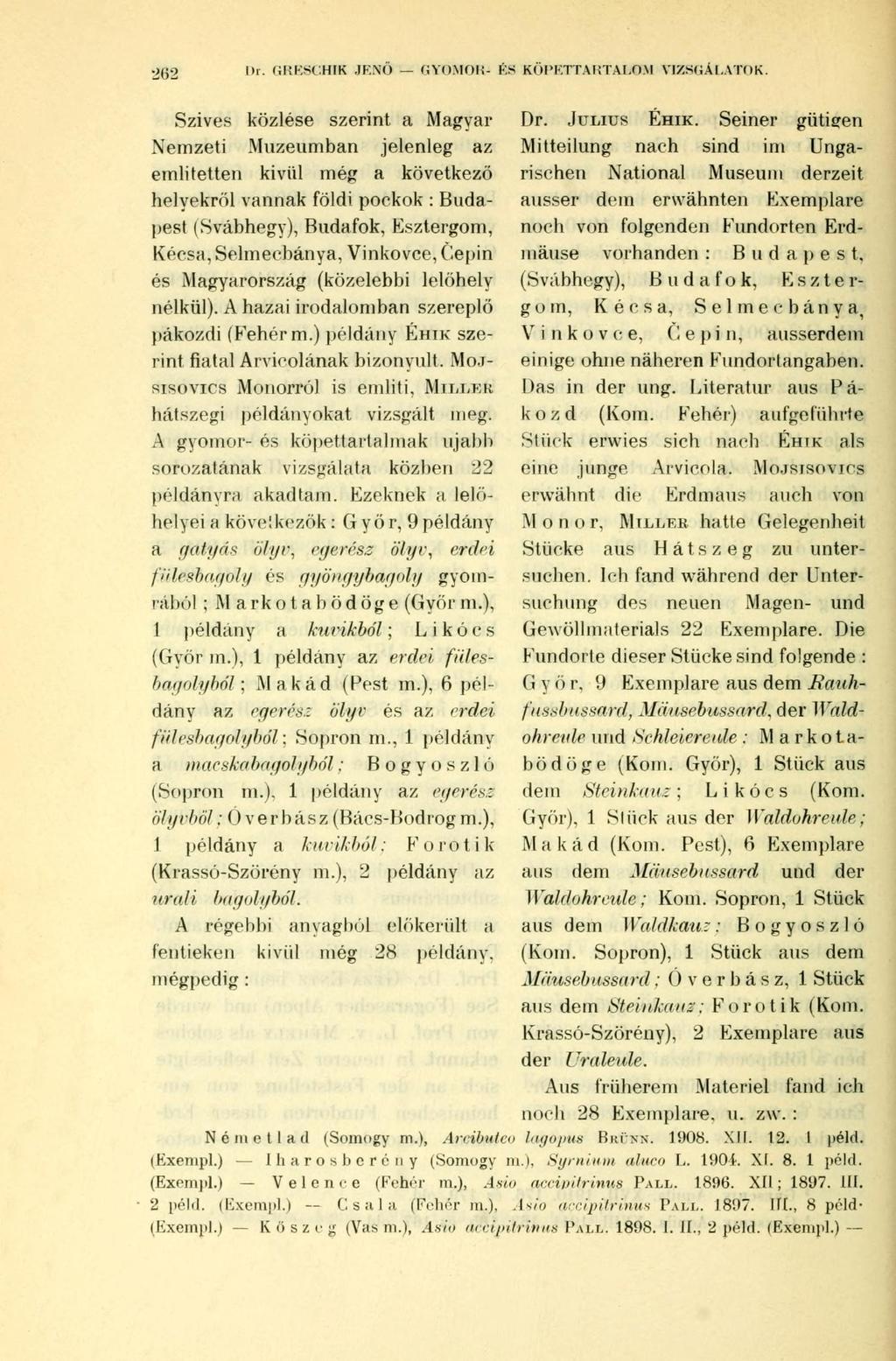 262 Dr. GRESCHIK JENÖ GYOMOR- BS K(il'KTTAIi'l'AI.OM VIZSGÁLATOK.