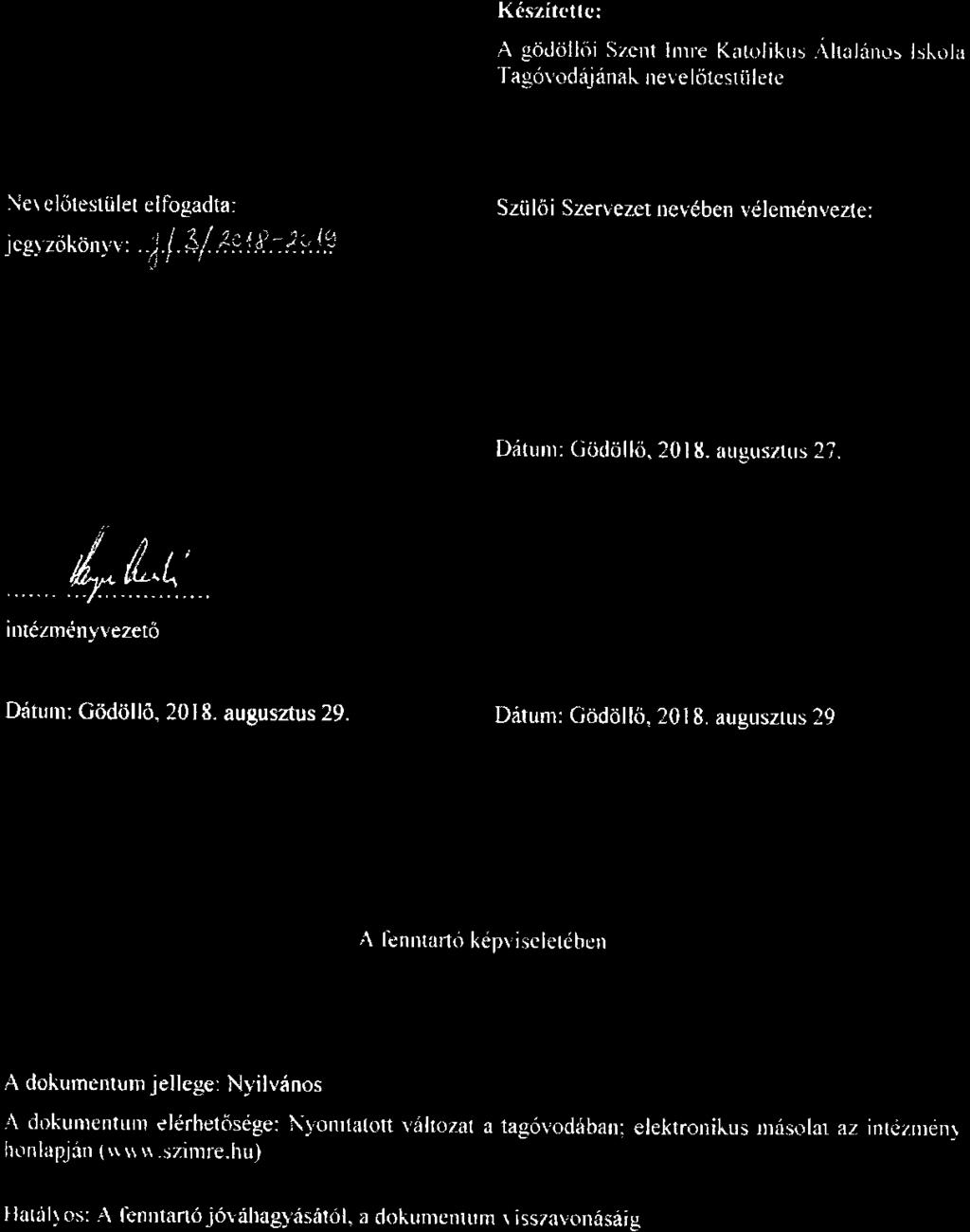 9 Fcnnrarlo elfogad tar A Ènntartti keplisclerébcn Dàtum: Vàc, 2018. r+=n.sht:.. A dohumentun jeìlcge: NvilvÉnos.