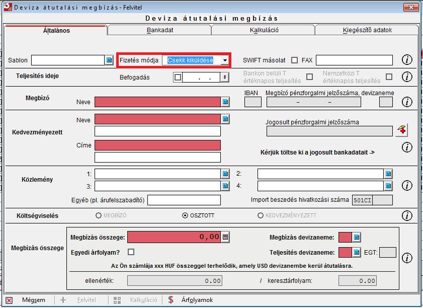 1.2 Deviza csekk 6. Hogyan tudok deviza csekk megbízást rögzíteni? Milyen adatokra lesz szükségem?