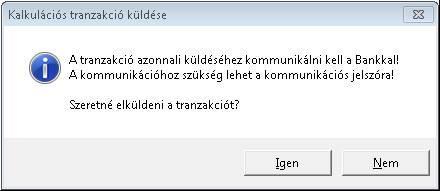 A megbízás bankba küldéséhez kattintson az Igen gombra!