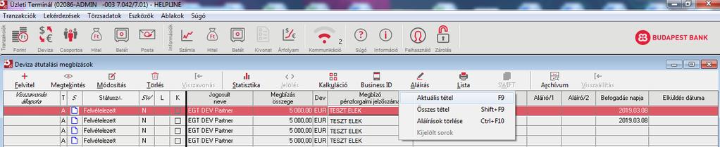 2. Aláírás 2.1 Megbízások aláírása a Terminálon 10. Felvételeztem a megbízásom, hogyan tudom aláírni a tételt?