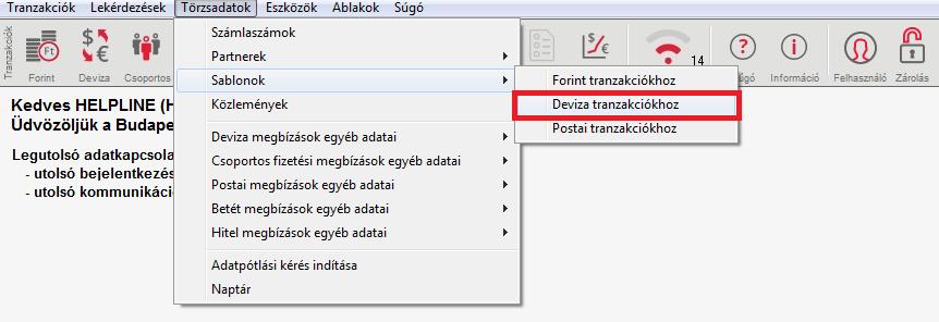 4. Sablonok 12. Gyakran ismételt megbízásaimat hogyan tudom sablonként rögzíteni? A gyakran ismételt megbízásait (a feltöltött adatok megegyeznek) érdemes a sablonként rögzítenie.