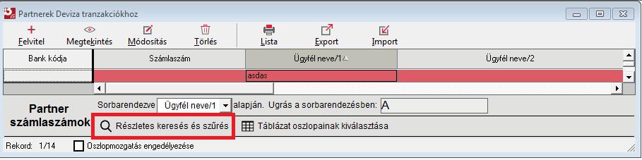 A szűrés/keresés a választott funkció mellett található jelölőnégyzet bejelölésével lehetséges.