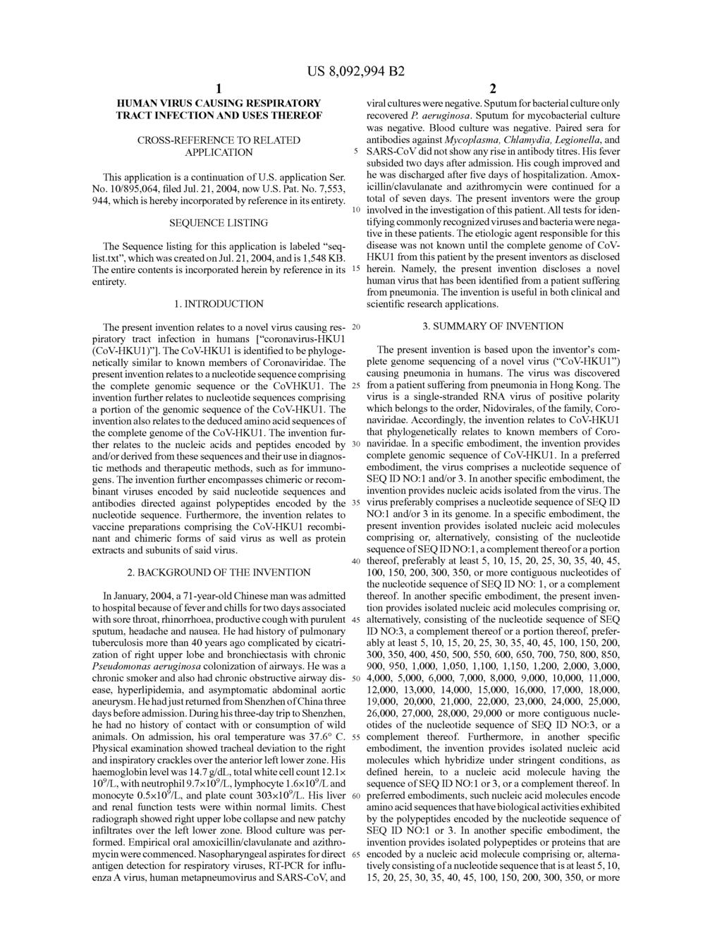 1 HUMAN VIRUS CAUSING RESPIRATORY TRACT INFECTION AND USES THEREOF CROSS-REFERENCE TO RELATED APPLICATION This application is a continuation of U.S. application Ser. No. 10/895,064, filed Jul.