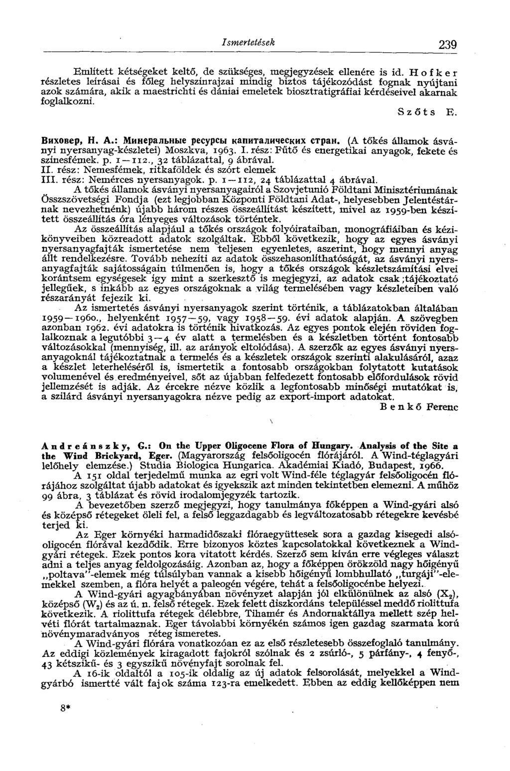 Ismertetések 239 Említett kétségeket keltő, de szükséges, megjegyzések ellenére is id.