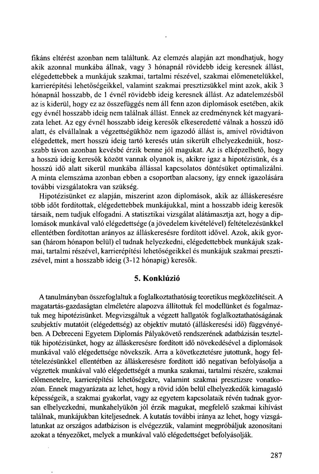 fikáns eltérést azonban nem találtunk.