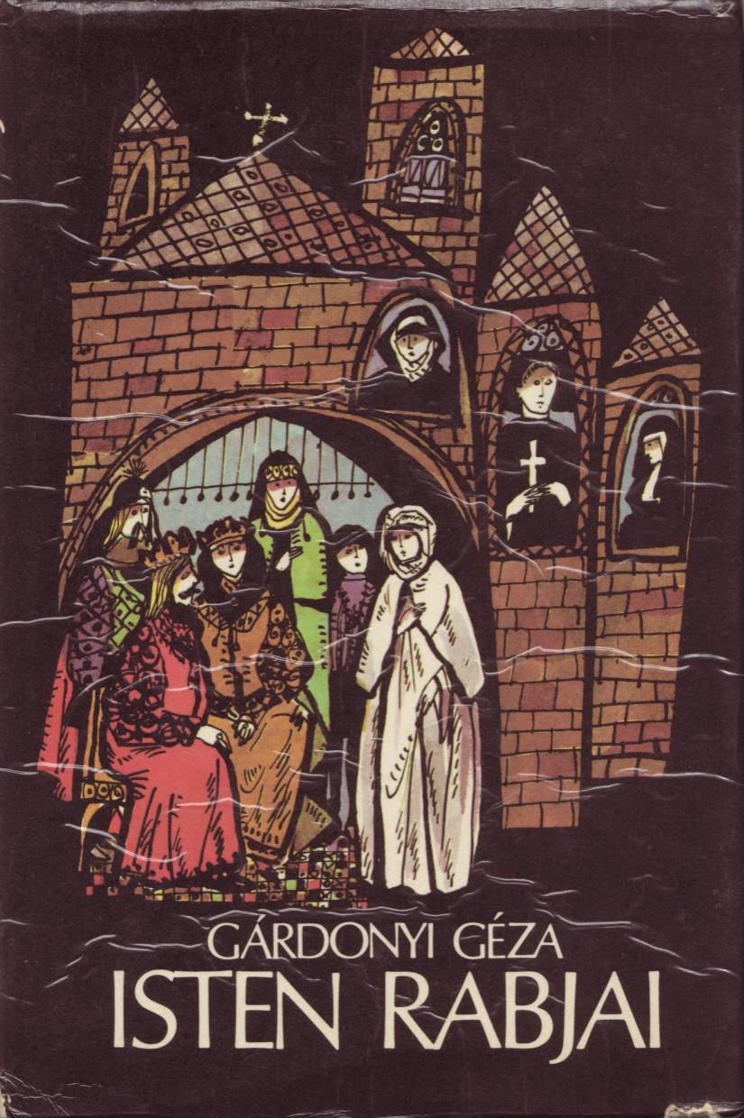 Gárdonyi Géza Isten rabjai Egy XVI. századi nyelvemlék, a Margitlegenda hívta föl Gárdonyi figyelmét IV. Béla király leánya, Margit regényes élettörténetére.