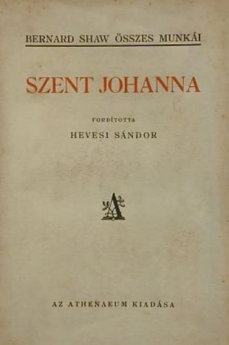 George Bernard Shaw Szent Johanna 1429.