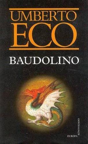 Umberto Eco Baudolino Hát ez meg mi?