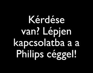 igénybevétele a következő weboldalon lehetséges: www.philips.