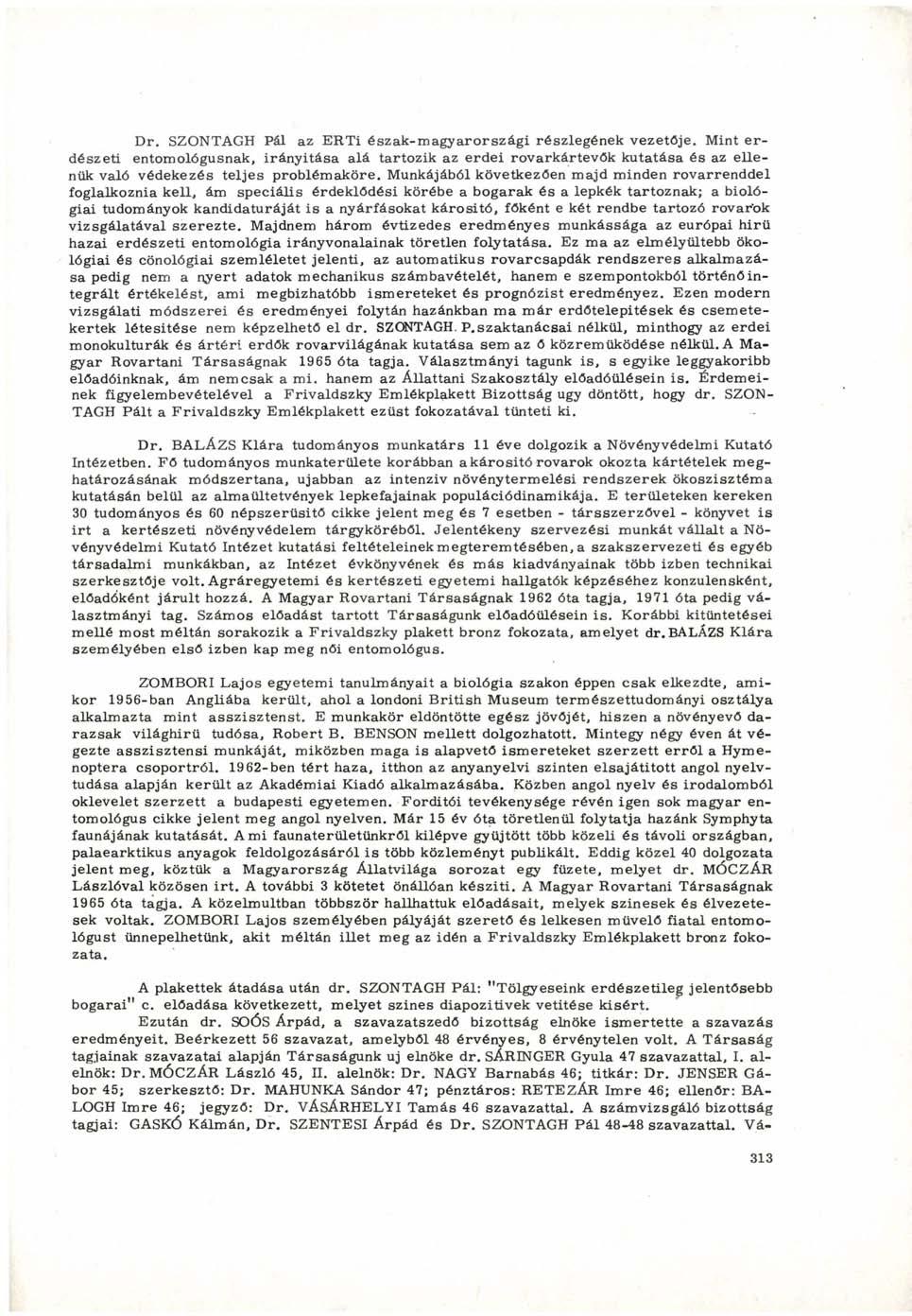Dr. SZONTAGH Pál az ERTi észak-magyarországi részlegének vezetője.