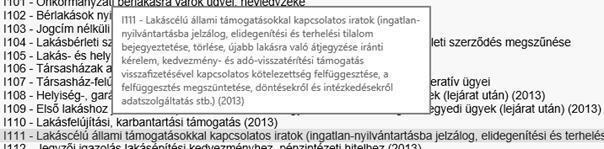 8 Tool tip (súgóbuborék) Valamennyi lenyíló listás mezőben, a lista egy elemére navigálva, tool tip-ben is megjelenik annak tartalma.