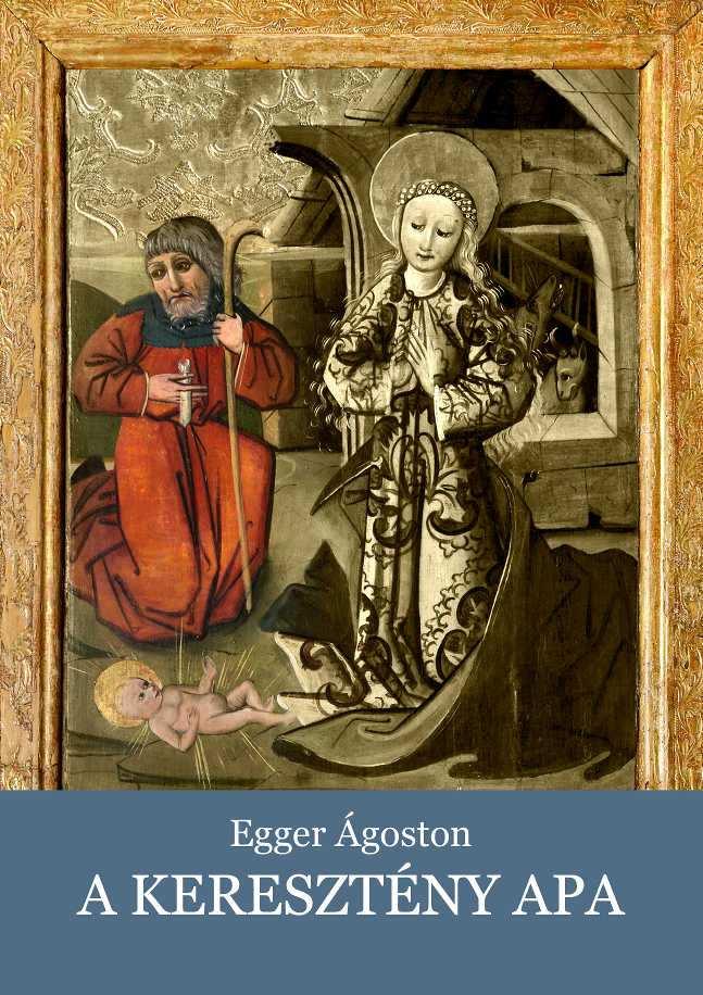 Egger Ágoston: A keresztény anya(1904) jóakaratú tanácsok