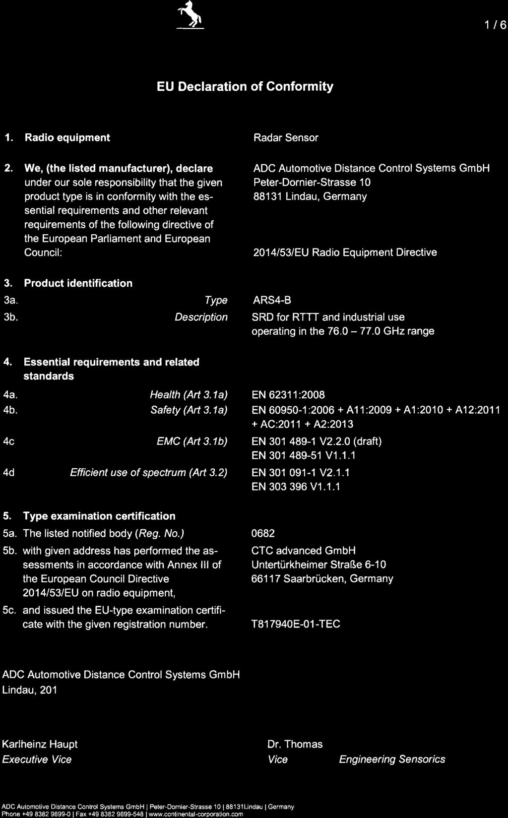 @ntinentalt 1t6 EU Declaration of Conformity 1. Radio equipment Radar Sensor 2.