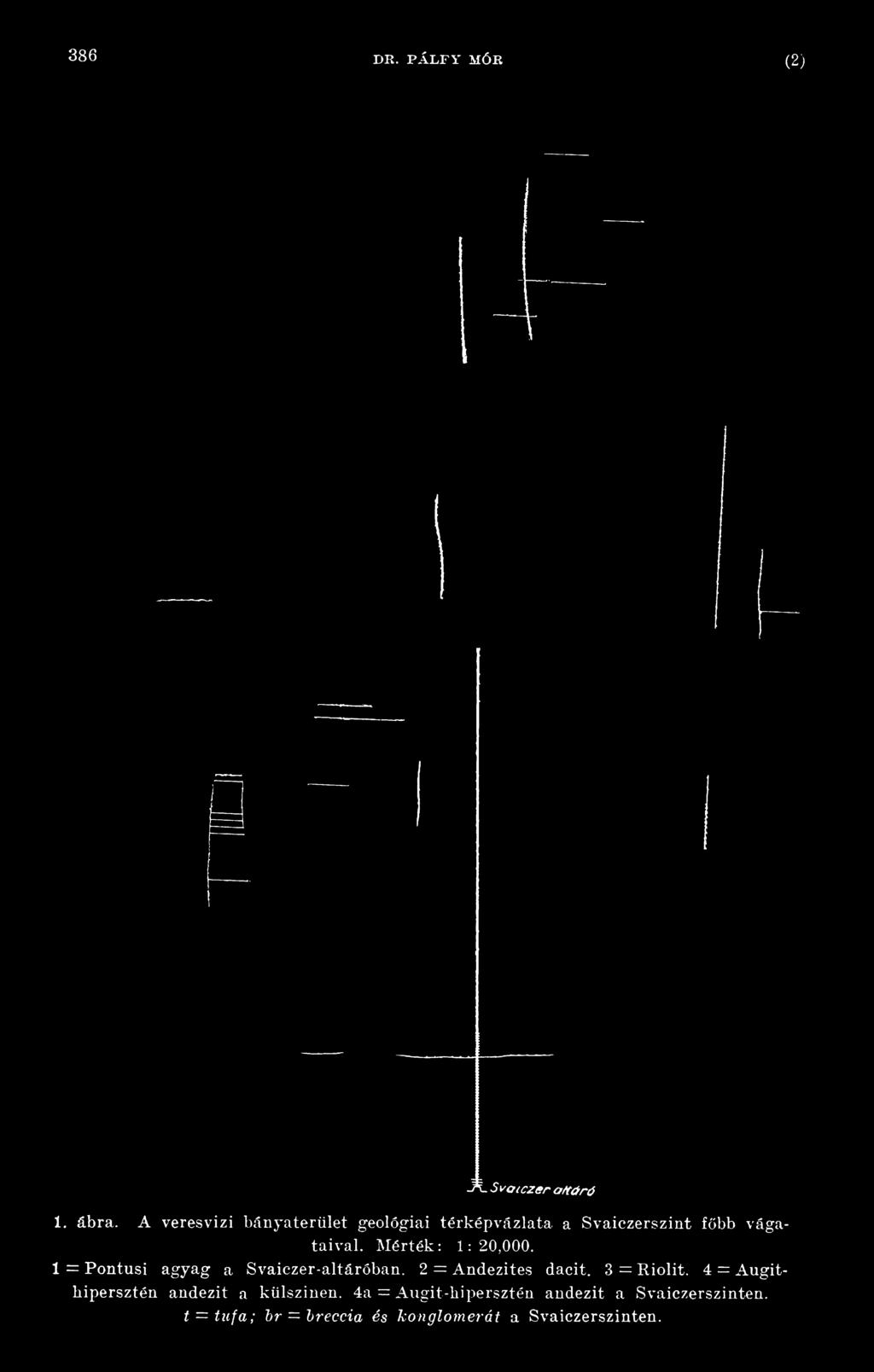 3 = Riolit. 4 = Augitliipersztén andezit a külszínen.