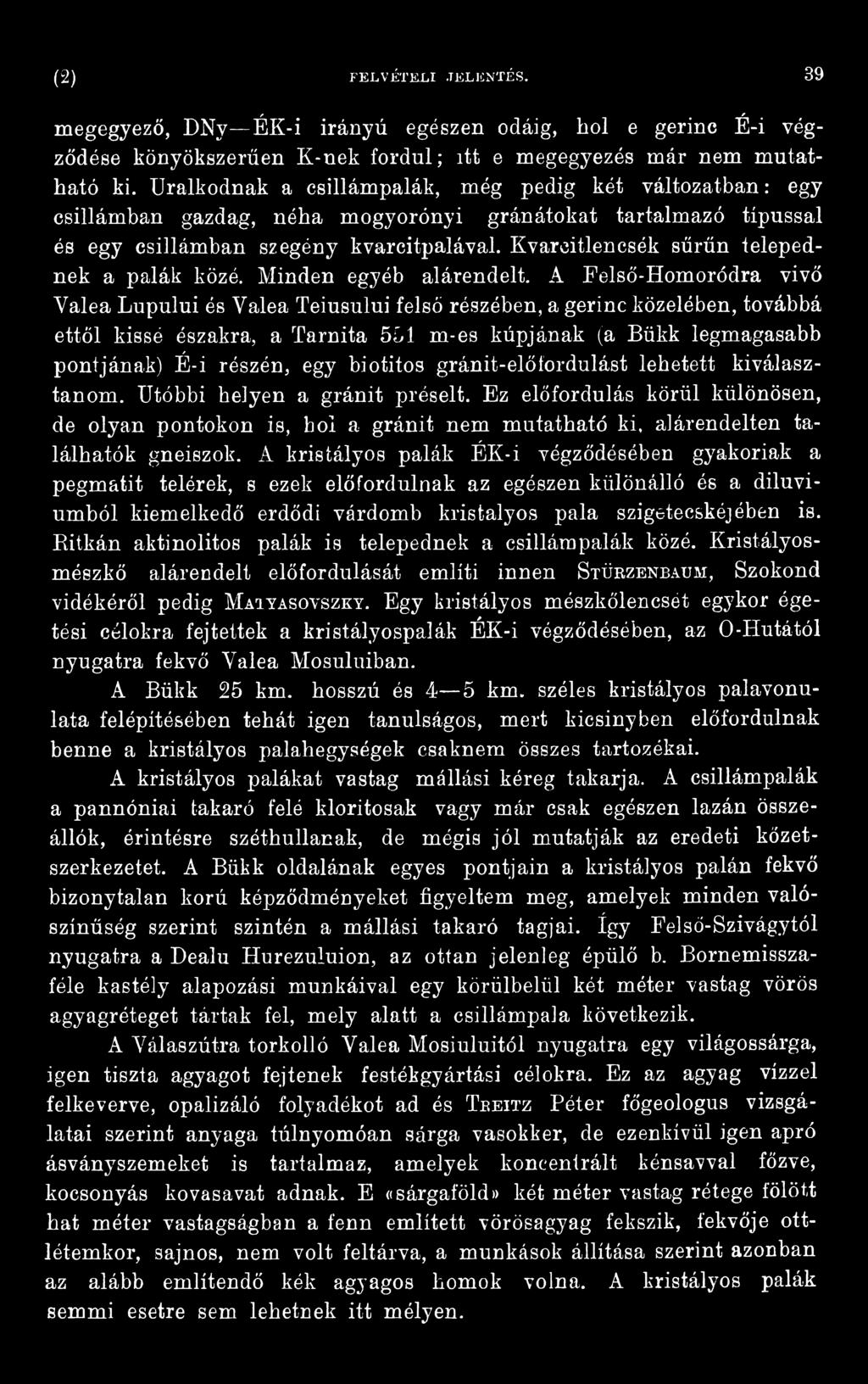 biotitos gránit-előfordulást lehetett kiválasztanom. Utóbbi helyen a gránit préselt.