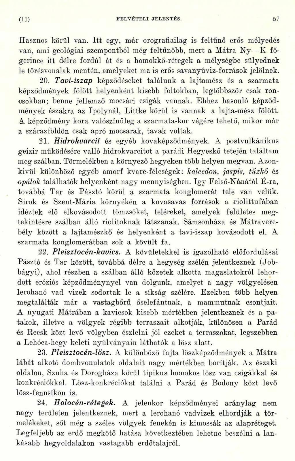 (11) FE LV ÉTELI JELENTÉS. 5 7 Hasznos körül van.