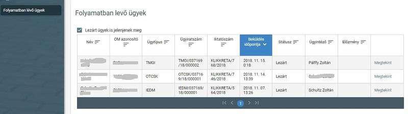 Az elbírálásról ezen a felületen kap visszajelzést, aminek megjelenéséről e-mailben is értesíti Önt a rendszer. 3.