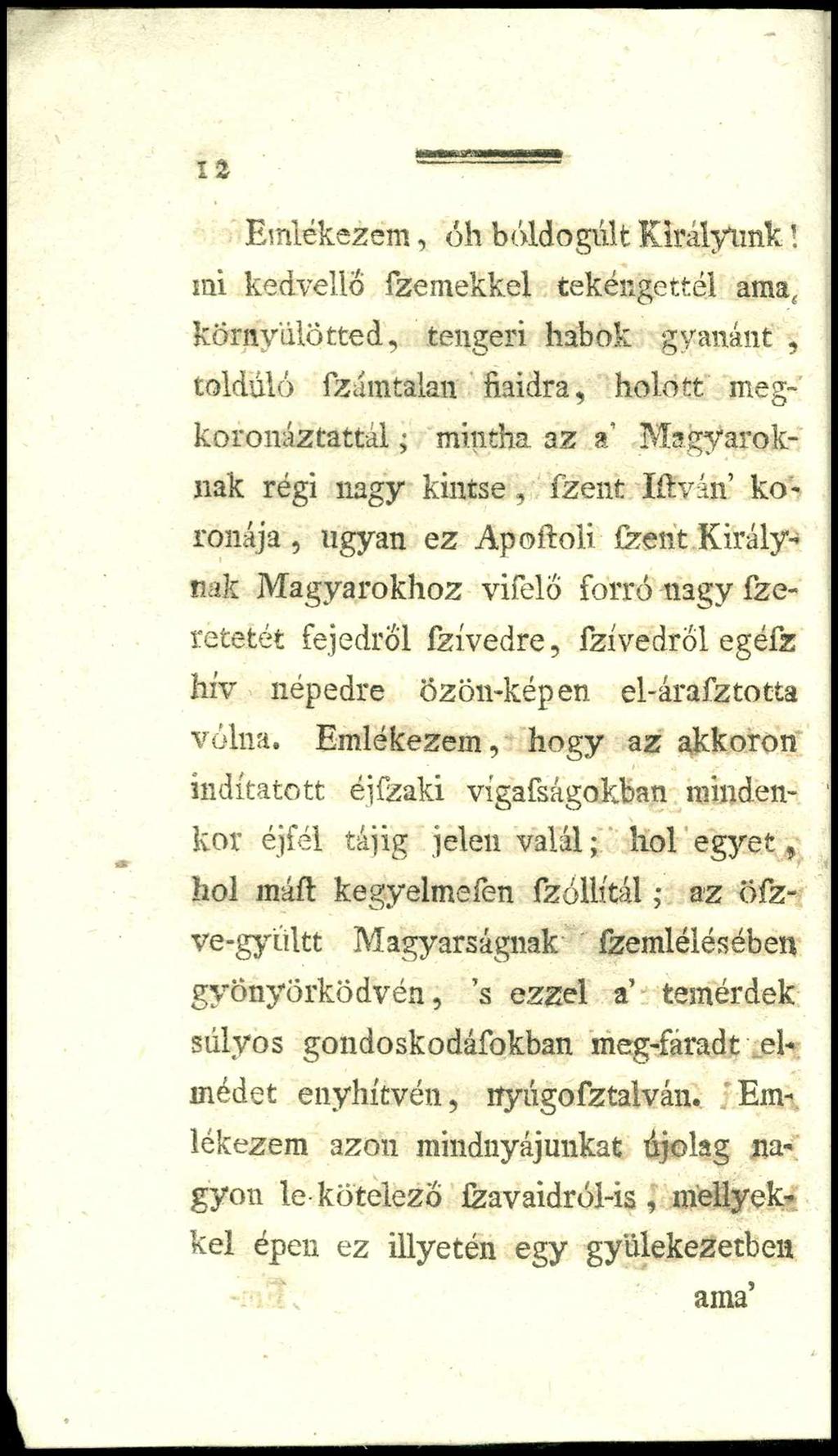 1 2 -------------- Emlékezem, óh boldogult Királyunk!