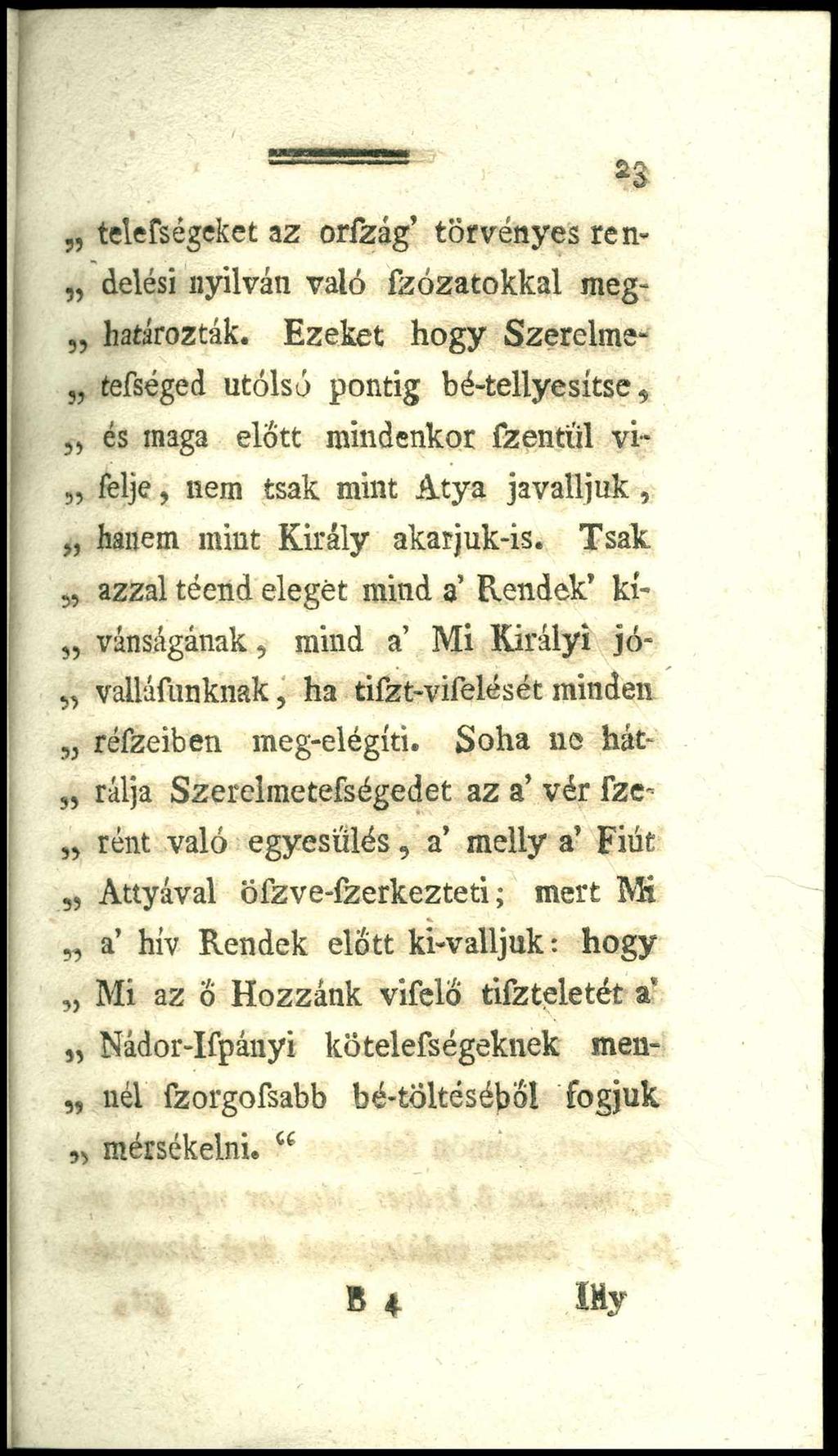 -------------- 23 telefségeket az orfzág törvényes ren- delési nyilván való fzózatokkal meg- határozták.