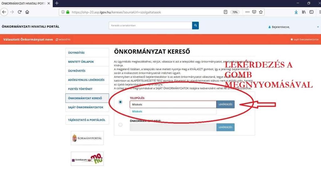 Sikeres azonosítást követően az OHP Önkormányzat Kereső felületén található település keresőben írja be a Miskolc településnevet, majd kattintson a lekérdezés gombra.